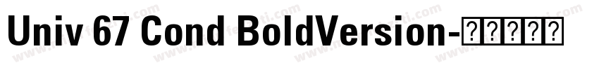 Univ 67 Cond BoldVersion字体转换